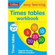 Collins Easy Learning Age 5-7 — Times Tables Workbook Ages 5-7: New Edition