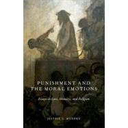 Punishment and the Moral Emotions Essays in Law, Morality, and Religion