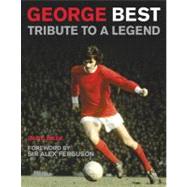 George Best : Tribute to a Legend
