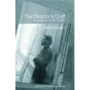 The Director's Craft: A Handbook for the Theatre