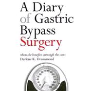 A Diary of Gastric Bypass Surgery: When the Benefits Outweigh the Costs