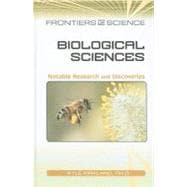 Biological Sciences : Notable Research and Discoveries,9780816074396 Biological Sciences : Notable Research and Discoveries,9780816074396