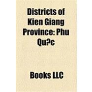 Districts of Kien Giang Province : Phú Qu¿c, R¿ch Giá, Hà Tiên, Vinh Thu¿n District, Gi¿ng Ri¿ng District, Hòn Ð¿t District, Gò Quao District