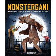 Monstergami Paper Folding for Your Inner Monster