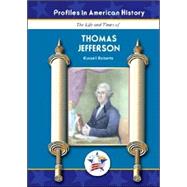 Thomas Jefferson : The Life and Times Of