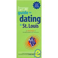 The It's Just Lunch Guide To Dating In St. Louis,9781933174396