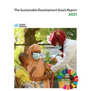 The Sustainable Development Goals Report 2021