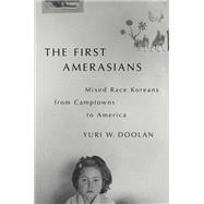 The First Amerasians Mixed Race Koreans from Camptowns to America