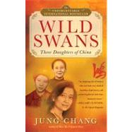 Wild Swans : Three Daughters of China
