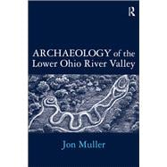 Archaeology of the Lower Ohio River Valley