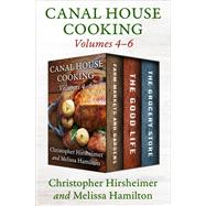 Canal House Cooking Volumes 4–6