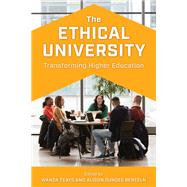 The Ethical University Transforming Higher Education