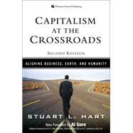 Capitalism at the Crossroads Aligning Business, Earth, and Humanity
