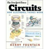 The New York Times Circuits; How Electronic Things Work
