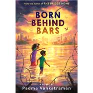 Born Behind Bars book cover, ISBN 9780593454398