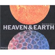 Heaven & Earth Unseen by the naked eye