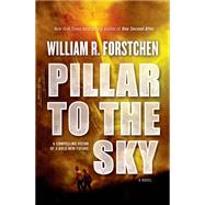 Pillar to the Sky A Novel