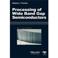 Processing of 'Wide Band Gap Semiconductors