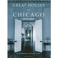 Great Houses Of Chicago, 1871-1921