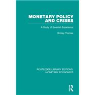 Monetary Policy and Crises: A Study of Swedish Experience