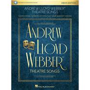 Andrew Lloyd Webber Theatre Songs - Men's Edition 12 Songs in Full, Authentic Editions, Plus 