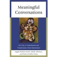 Meaningful Conversations The Way to Comprehensive and Transformative School Improvement
