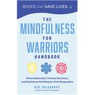 The  Mindfulness for Warriors Handbook