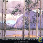 A Hiker's Guide to Art of the Canadian Rockies