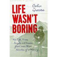 Life Wasn't Boring