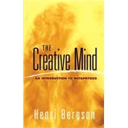 The Creative Mind An Introduction to Metaphysics