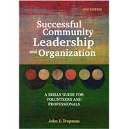 Successful Community Leadership and Organization: A Skills Guide for Volunteers and Professionals