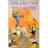 Abe and the Wild River