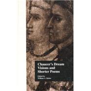 Chaucer's Dream Visions and Shorter Poems