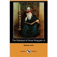 The Rubaiyat of Omar Khayyam JR. (Dodo Press)
