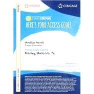 MindTap French, 1 term (6 months) Printed Access Card for Manley/Smith/McMinn-Reyna/Prevosts Horizons, Student Edition: Introductory French