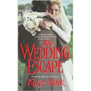 The Wedding Escape