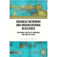 Business Networks and Organizational Resilience