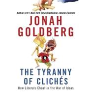 The Tyranny of Cliches