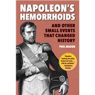 Napoleon's Hemorrhoids