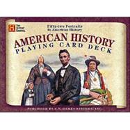 American History Playing Card Deck: Fifty-two Portraits in American History