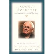 Ronald Rolheiser: Essential Spiritual Writings