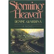 Storming Heaven : A Novel