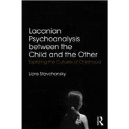 Lacanian Psychoanalysis between the Child and the Other