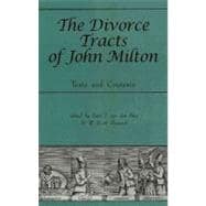 The Divorce Tracts of John Milton