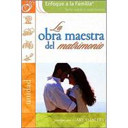 La Obra Maestra Del Matrimonio / The Marriage Masterpiece