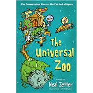 The Universal Zoo The Conservation Place at the Far End of Space