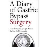 A Diary of Gastric Bypass Surgery: When the Benefits Outweigh the Costs