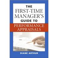 The First-Time Manager's Guide to Performance Appraisals