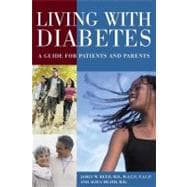 Living with Diabetes : A Guide for Patients and Parents