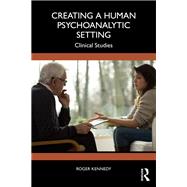 Creating a Human Psychoanalytic Setting